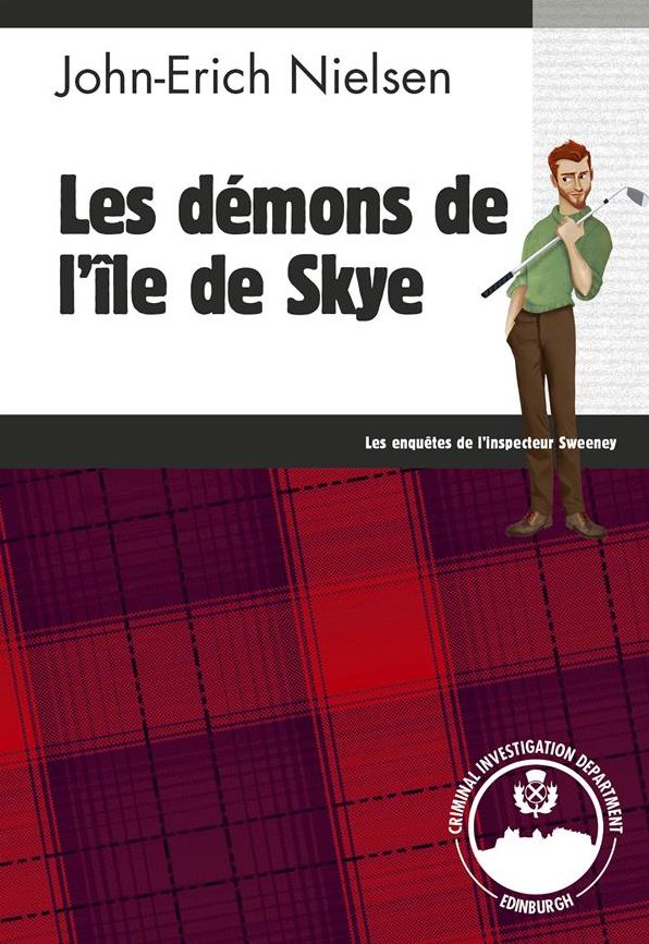 Les démons de l'île de Skye: Un polar écossais trépidant