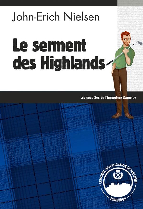 Le serment des Highlands: Un polar écossais ébouriffant