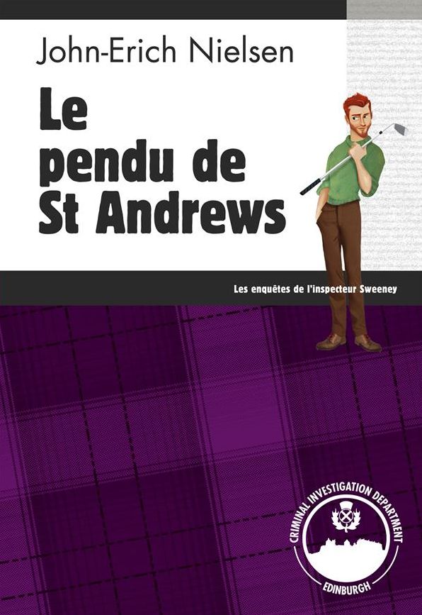 Le pendu de St Andrews: Un polar écossais haletant