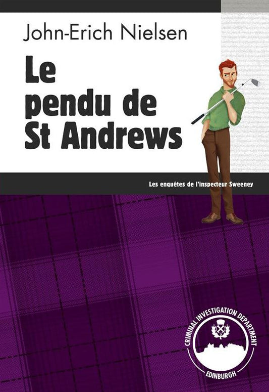 Le pendu de St Andrews: Un polar écossais haletant