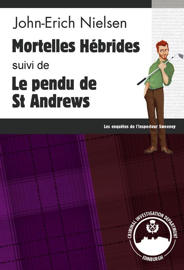 Mortelles Hébrides - Le pendu de St Andrews: Polars écossais