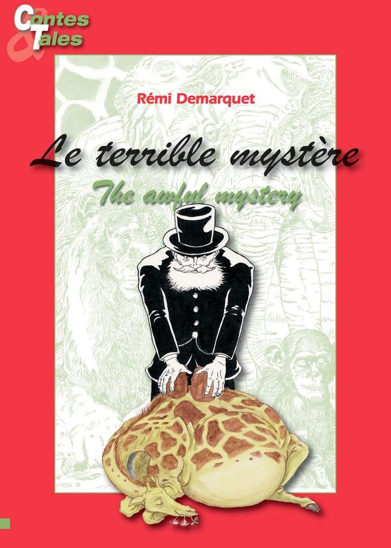 Le terrible mystère/The awful mystery: Une histoire en français et en anglais pour enfants