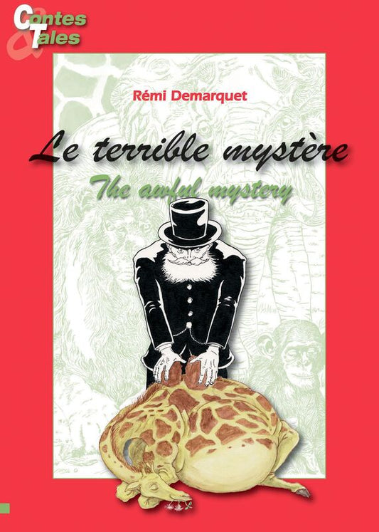 Le terrible mystère/The awful mystery: Une histoire en français et en anglais pour enfants