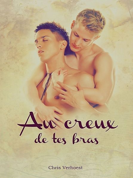 Au creux de tes bras