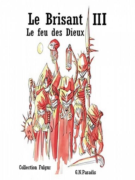 Le Brisant III - Le feu des dieux