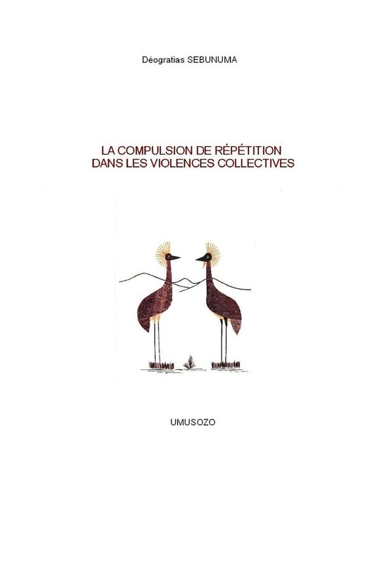 La compulsion de répétition dans les violences collectives
