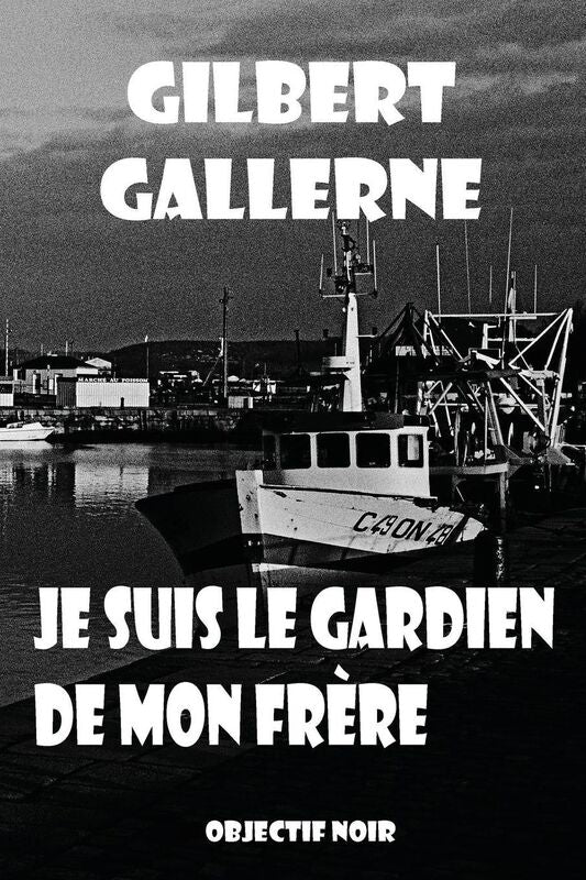 Je suis le gardien de mon frère