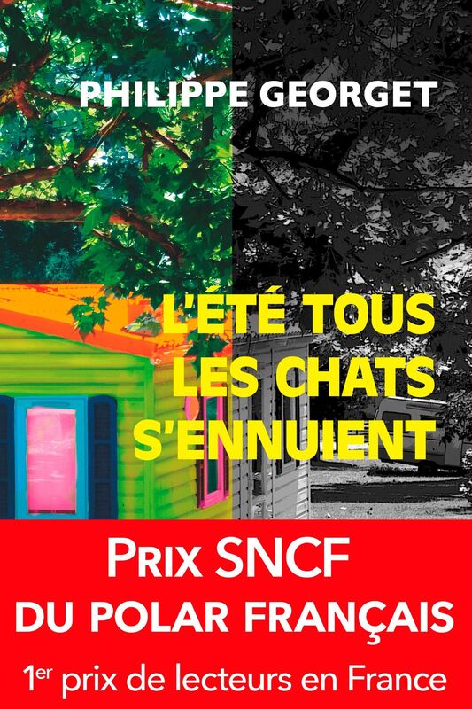 L'été tous les chats s'ennuient: Prix SNCF du polar 2011