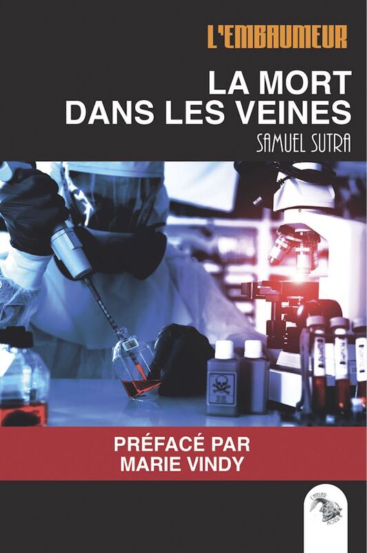 La mort dans les veines: Polar scientifique