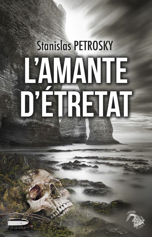 L'amante d'Étretat: De l'amour à la mort