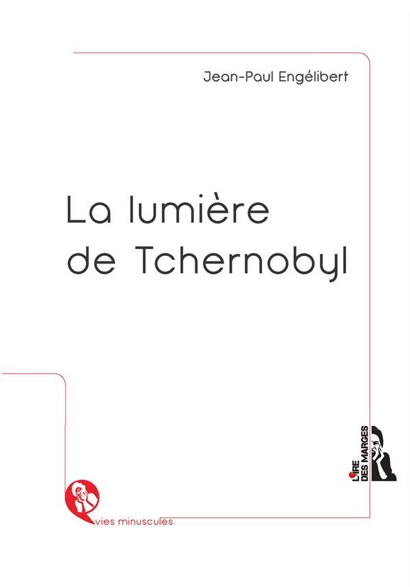 La lumière de Tchernobyl: Nouvelle contemporaine
