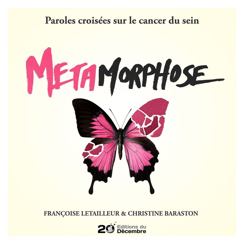 Métamorphose: Paroles croisées sur le cancer du sein