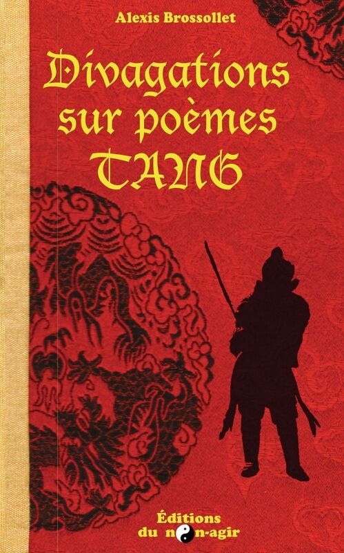 Divagations sur poèmes Tang