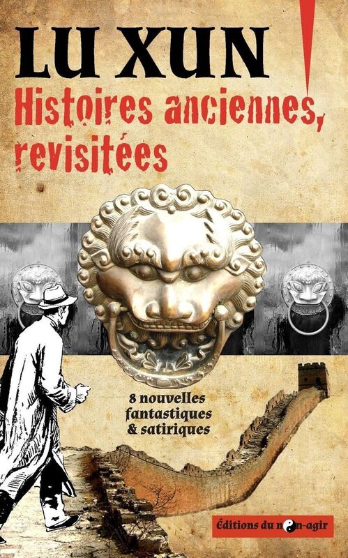 Histoires anciennes, revisit es: Huit nouvelles fantastiques et satiriques