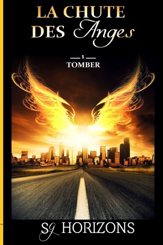 La chute des anges: 1. Tomber