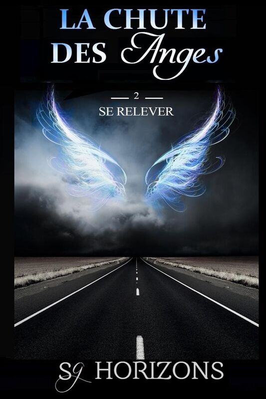 La chute des anges: 2. Se relever