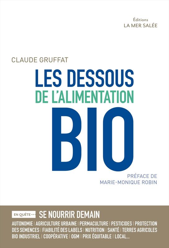 Les Dessous de l'Alimentation Bio: Essai pour une meilleure compréhension des enjeux liés à la souveraineté alimentaire