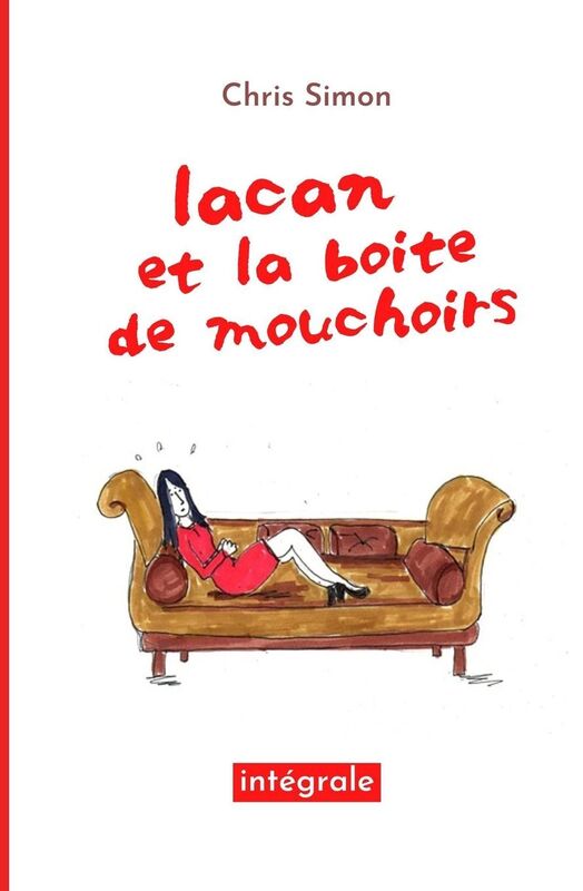 Lacan et la boîte de mouchoirs: L'intégrale des saisons
