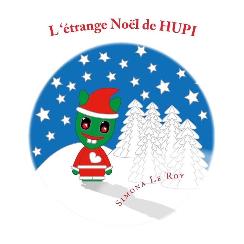 L'?trange No?l de HUPI