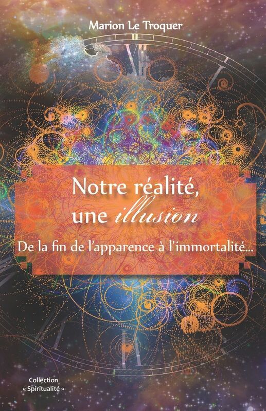 Notre réalité une illusion