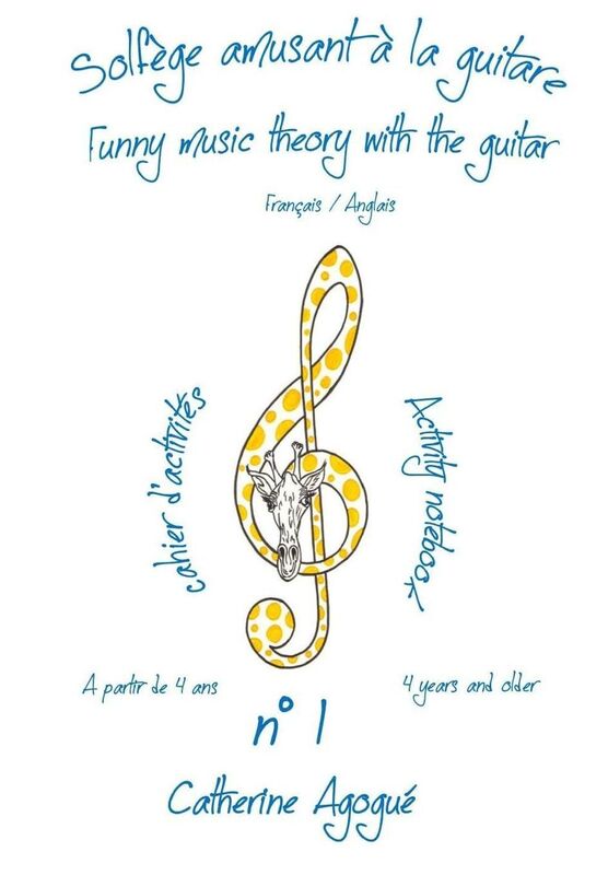 solfege amusant a la guitare / Funny music theory with the guitar: cahier d'activites n 1 A partir de 4 ans/ activity notebook n 1 4 years and older