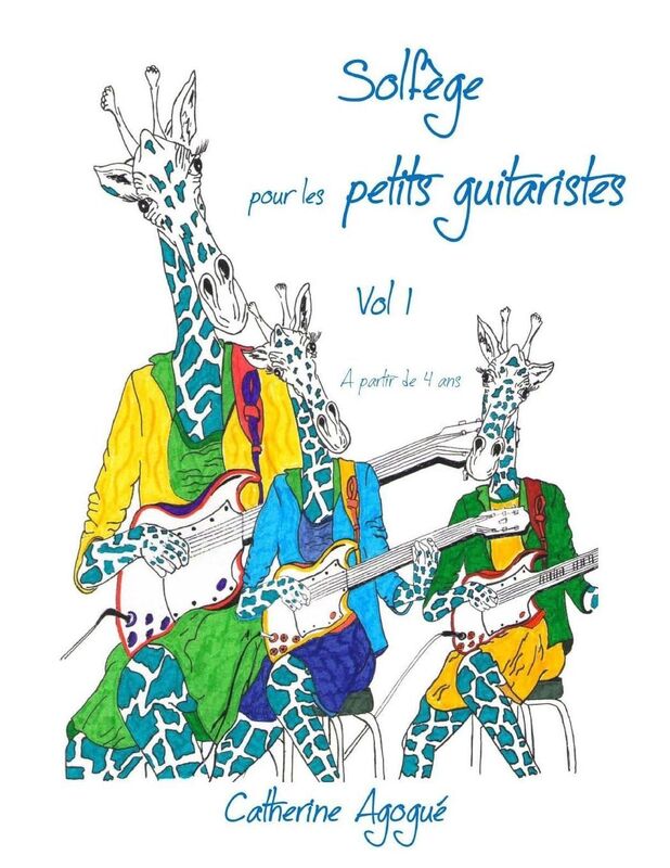 Solf ge pour les tous petits guitaristes vol 1