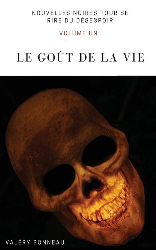 Le go t de la vie