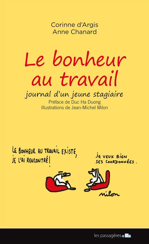 Le bonheur au travail: Journal d'un jeune stagiaire