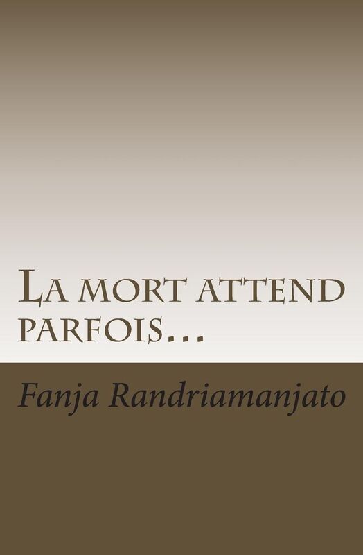 La mort attend parfois...