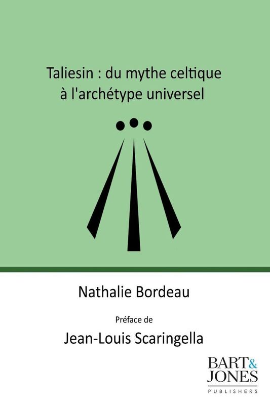 Taliesin: du mythe celtique l'arch type universel