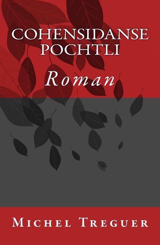Cohensidansepochtli: Roman