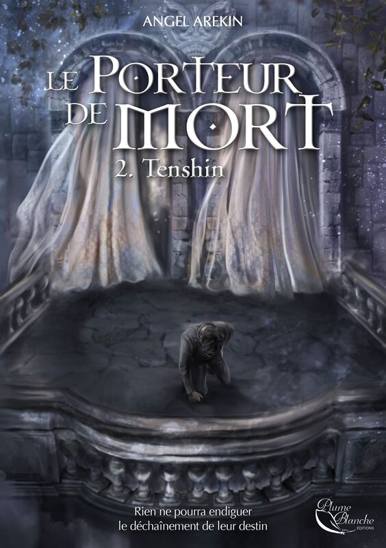 Le Porteur de Mort: Tome 2 - Tenshin