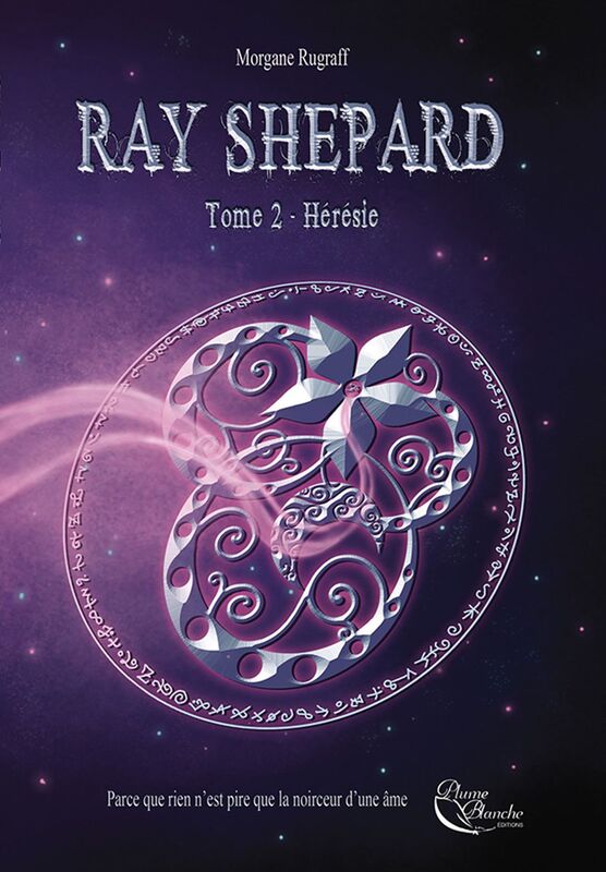 Ray Shepard: Tome 2 - Hérésie