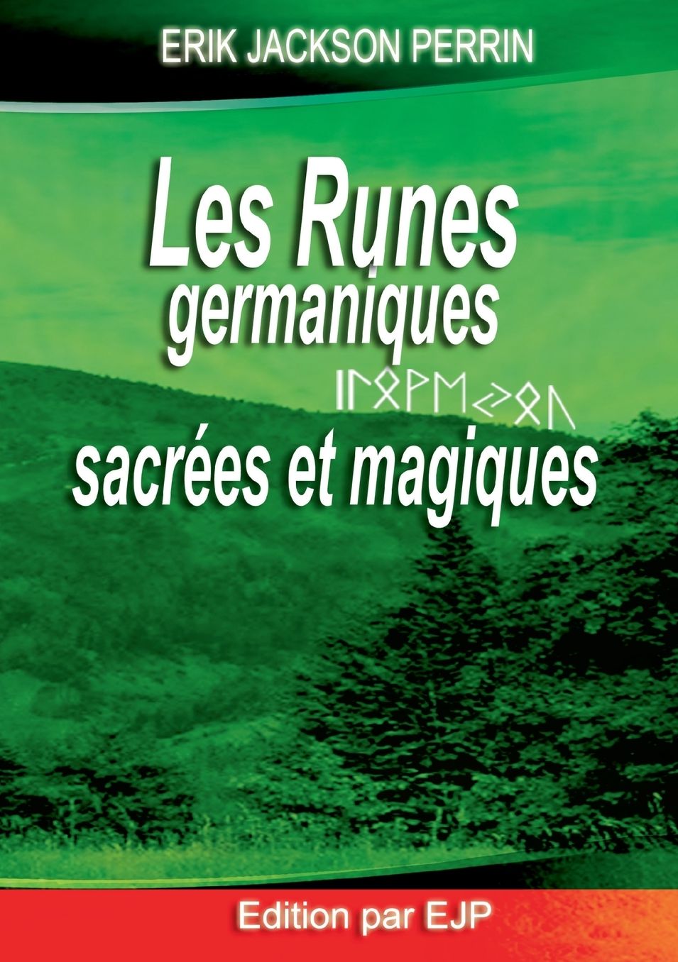 Les runes germaniques sacr es et magiques