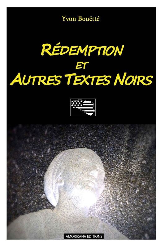 R demption et autres textes noirs