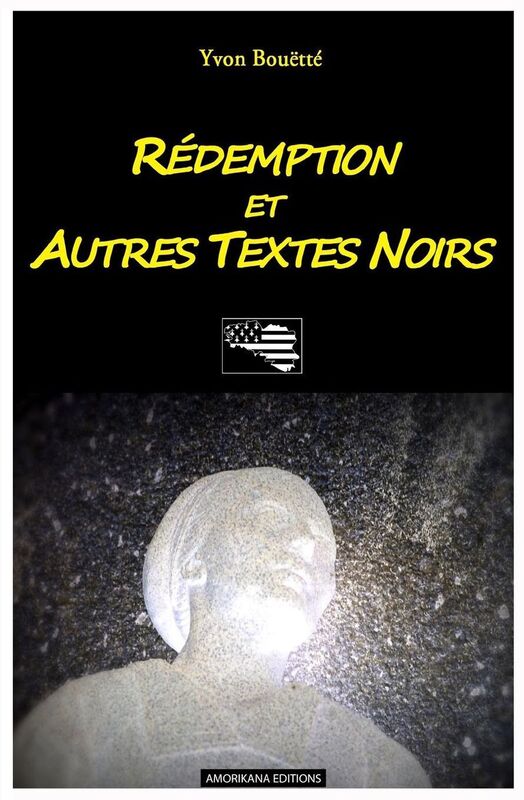 R demption et autres textes noirs