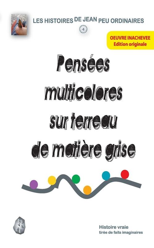 Pensées multicolores sur terreau de matière grise: + 50 citations à faire réfléchir... dans un miroir