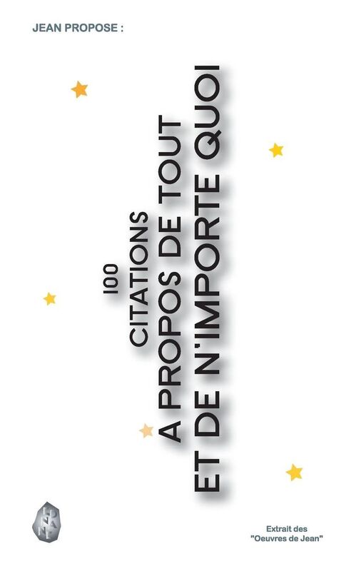 100 citations propos de tout et de n'importe quoi