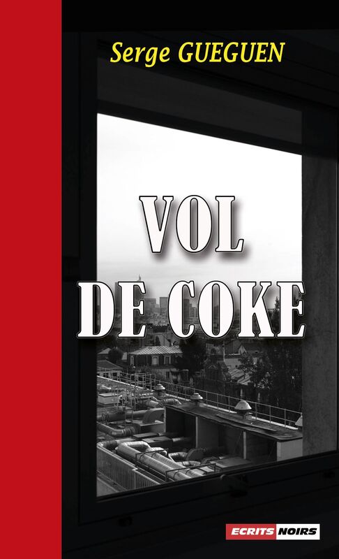 Vol de coke: Un polar à couper le souffle