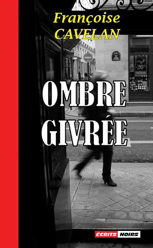 Ombre givrée: Un roman noir saisissant