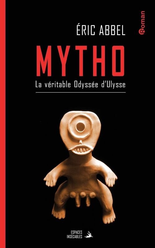 Mytho: La veacute;ritable Odysseacute;e d'Ulysse
