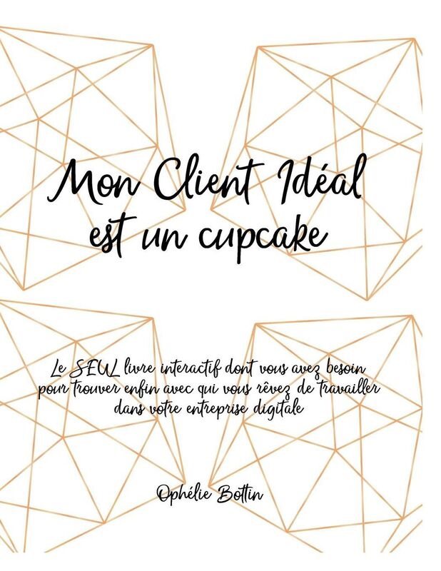 Mon Client Idï¿½al est un Cupcake: Et vous?
