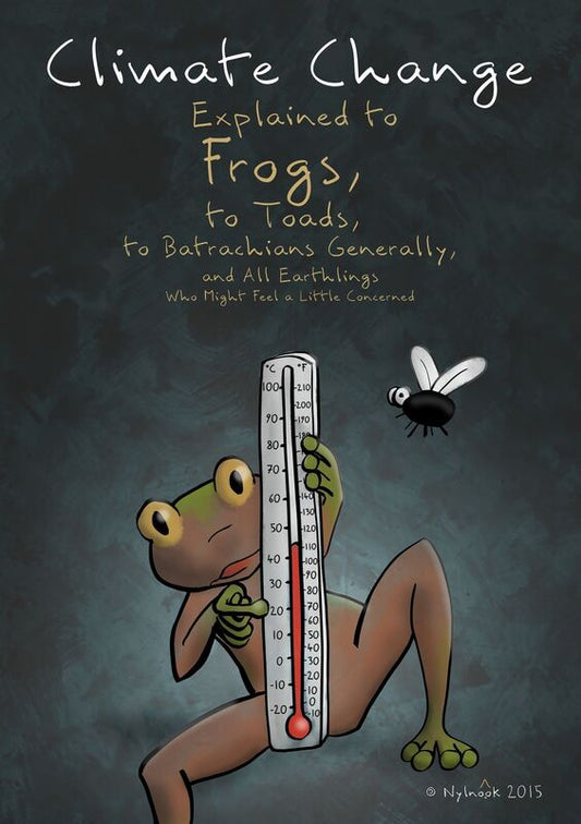 CLIMATE CHANGE EXPLAINED TO FROGS