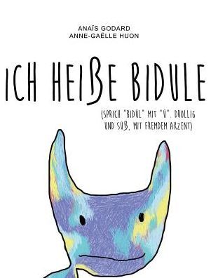 Ich hei?e Bidule