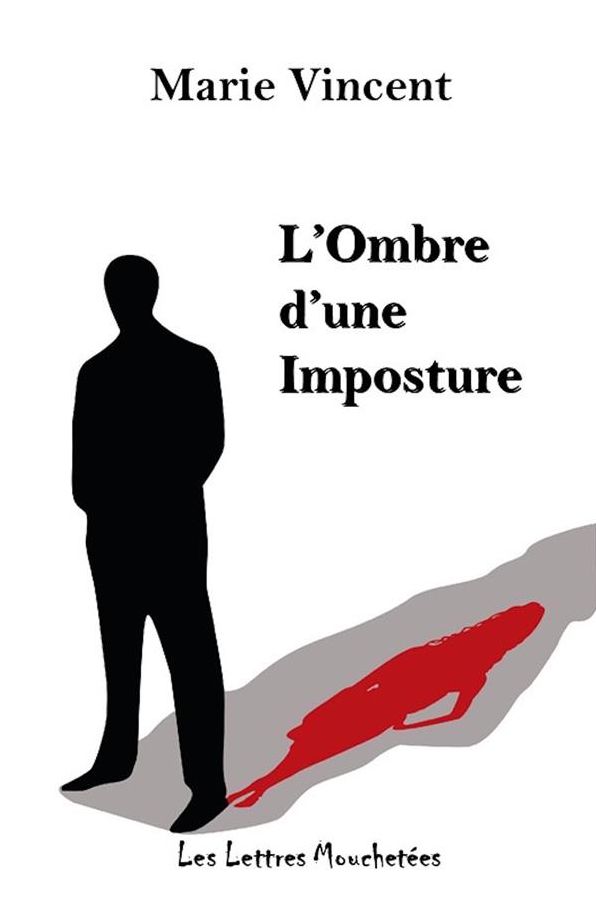 L'ombre d'une imposture: Thriller sentimental