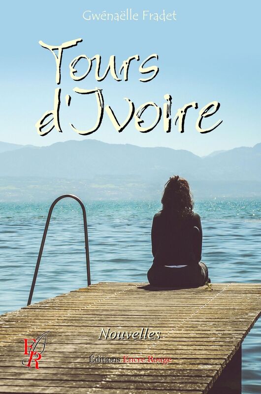 Tours d'ivoire: Recueil de nouvelles