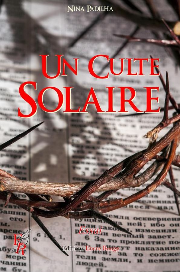Un culte solaire: Enquête sur l'existence du Christ