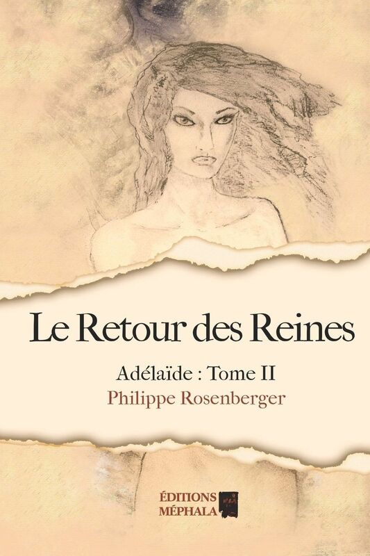 Le Retour Des Reines: Adelaide: Tome II