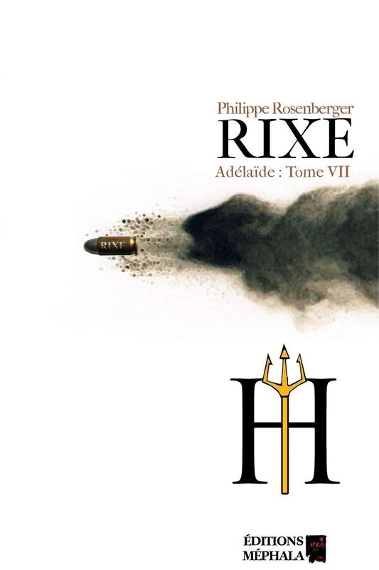 Rixe: Adélaïde : Tome VII
