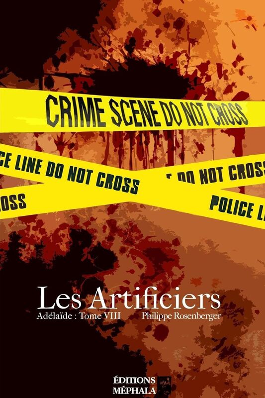 Les Artificiers: Adélaïde : Tome VIII
